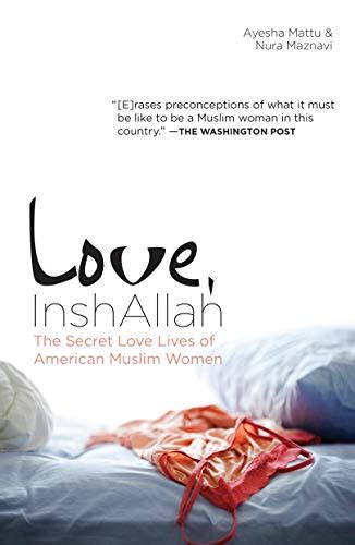 love inshallah the secret love lives of american muslim women Kindle Editon